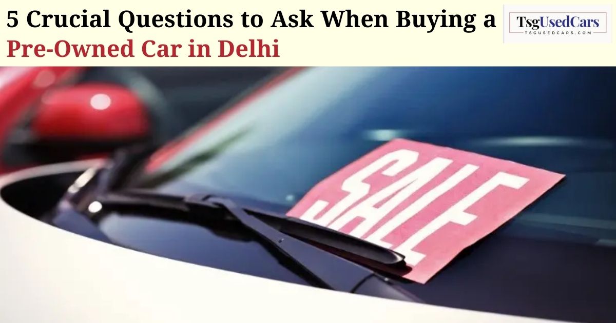 Pre-Owned Car in Delhi