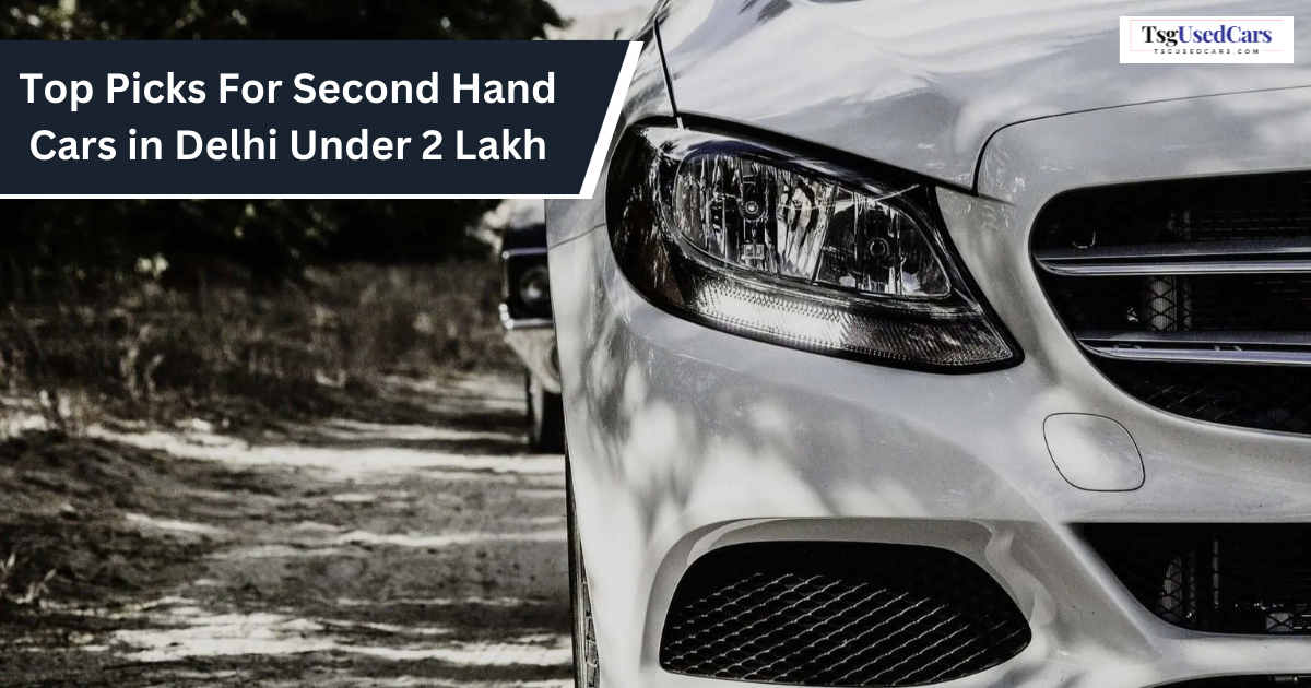 second hand cars in Delhi under 2 Lakh at tsg used cars