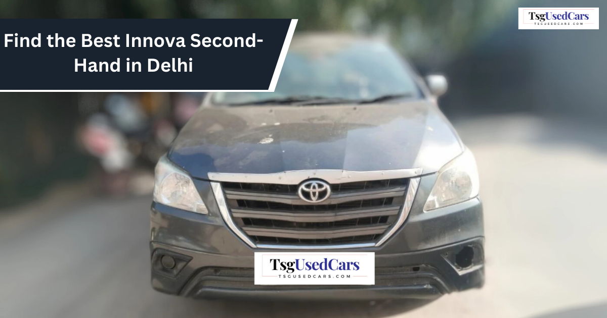 Innova Second-Hand in Delhi at tsg used cars