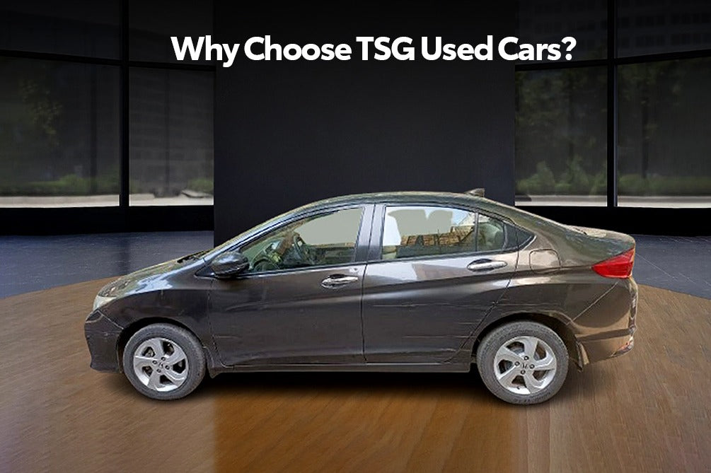 Why Buy Used Car From TSG Used Cars in Delhi?