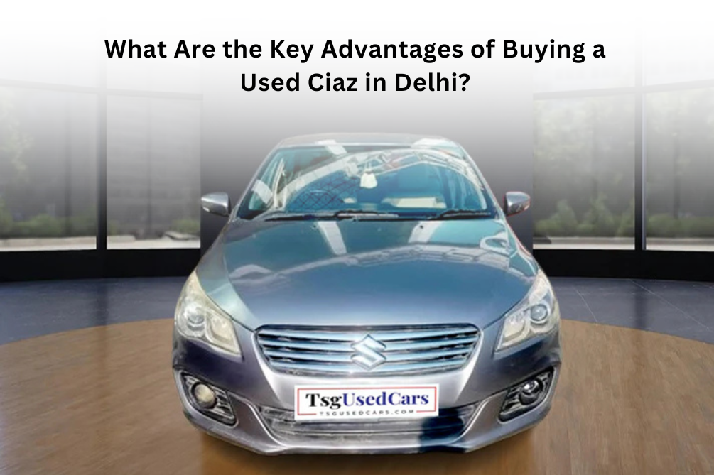 used ciaz in delhi - tsg usd cars