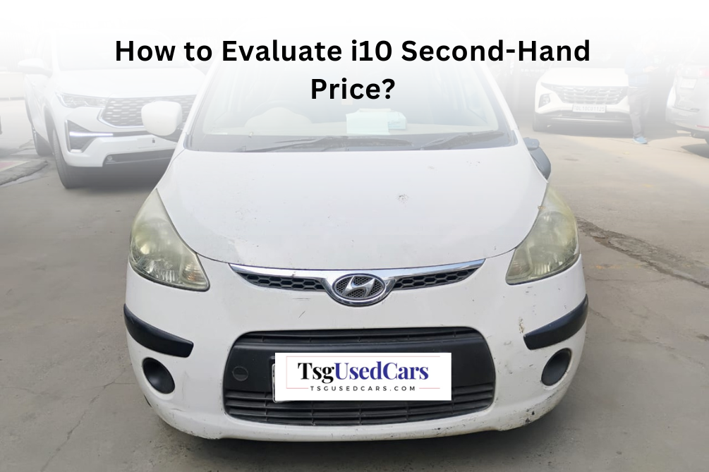 How to Evaluate i10 Second-Hand Price?